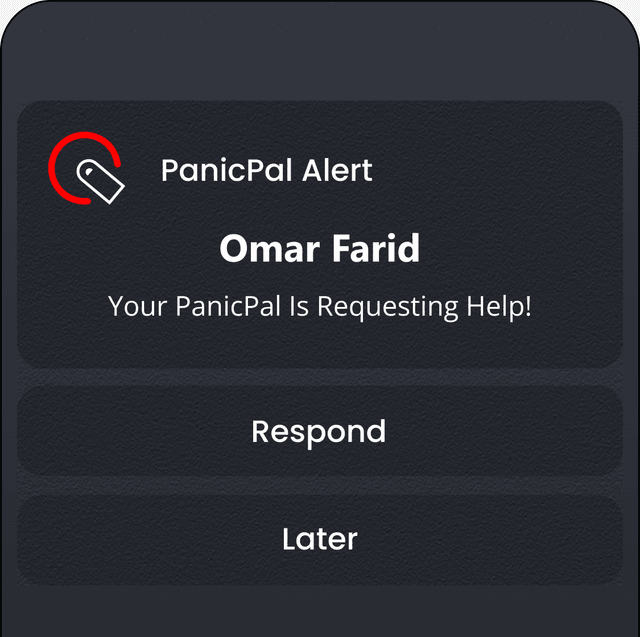 Panic Pal alert on a colleague's phone — "Omar Farid: Your PanicPal Is Requesting Help!" with Respond and Later actions
